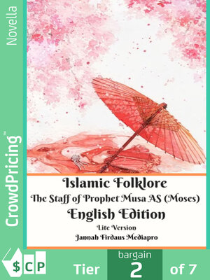 cover image of Islamic Folklore the Staff of Prophet Musa AS (Moses) English Edition Lite Version